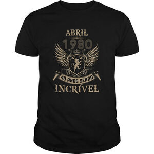 Abril 1980 40 Ands Sendo Incrivel Shirt